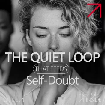 Break the Self-Doubt Loop: A 7-Day Confidence Reset